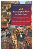250 Fascinating Facts About the United States