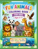 Fun Animals Coloring Book for Kids: Ages 3-7