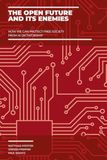 The Dietz Verlag J.H.W. Nachf The Open Future and Its Enemies: How we can Protect Free Society from AI Dictatorship Paperback