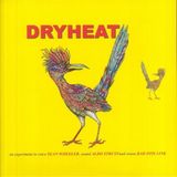 Sonic Rendezvous Sean Wheeler and Aldo Struyf - Dryheat (LP) (Limited Edition)