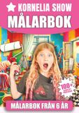 Kornelia Show Målarbok: Färglägg Kornelias största äventyr