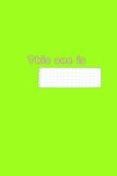 The Coloured Note GREEN: Organize your note by colour /Minimalism Glossy Cover/ 110 ruled pages in 6x9