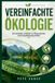 VEREINFACHTE Independently Published VEREINFACHTE ÖKOLOGIE: Ein einfacher Leitfaden zu Ökosystemen und Umweltwissenschaften Paperback