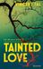 Tainted Love: Kriminalroman