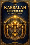 The Kabbalah Unveiled in Classical English: The Hidden Wisdom of the Zohar
