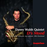 Sonic Rendezvous Danny Walsh Quintet - D's Mood (CD)