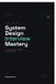 System Libri GmbH System Design Interview Mastery Paperback