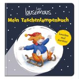 Leo Lausemaus: Mein Taschenlampenbuch