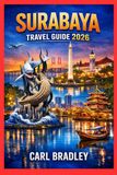 SURABAYA TRAVEL GUIDE 2026