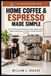 Home Coffee & Espresso