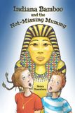 Indiana Libri GmbH Indiana Bamboo and the Not-Missing Mummy