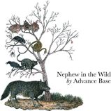 Konkurrent Advance Base - Nephew In The Wild (CD)