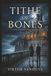 TITHE OF BONES: A Dark Fantasy Romance of Ancient Feuds and Forbidden Blood