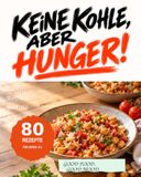 Keine Kohle, aber Hunger: Kein Gericht über 10 Euro