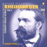 Outhere Rudolf Innig - Rheinberger: Complete Organ Works Vol. 3 (CD)