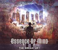 Sonic Rendezvous Essence Of Mind The Break Up! CD