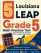 5 Libri GmbH 5 Louisiana LEAP Grade 5 Math Practice Tests