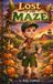 Lost in the Maze: A Christian Picture Book for Boys About Peer Pressure, Prayer, and Courage