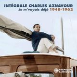 Sonic Rendezvous Charles Aznavour - Je M'voyais Déjà. Intégrale Charles Aznavour 1948-1962 (6 CD)