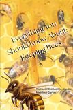 Everything You Should Know About: Keeping Bees