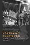 De la dictadura a la democracia: La transición en Castilla-La Mancha (1976-1983)