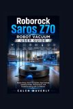 Roborock Saros Z70 Robot Vacuum Guide d'utilisation