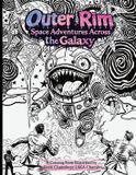 Outer Libri GmbH Outer Rim: Space Adventures Across the Galaxy – A Coloring Book