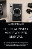 FUJIFILM INSTAX MINI EVO USER MANUAL