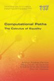 Computational College Publications Computational Paths. The Calculus of Equality Paperback