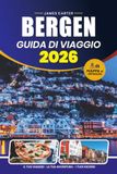 BERGEN GUIDA DI VIAGGIO 2026