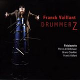 Drummerz Franck Vaillant & Thisisatrio - DrummerZ (CD)