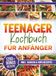 Teenager Bookmundo Teenager Kochbuch für Anfänger