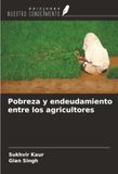 Pobreza OmniScriptum SRL Pobreza y endeudamiento entre los agricultores Paperback