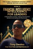 Financial Libri GmbH Financial Intelligence for Leaders: Understanding Numbers, Making Smart Financial Decisions, and Leading with Fiscal Clarity