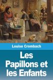 Les Libri GmbH Les Papillons et les Enfants Paperback