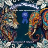 Animal mandalas: Stress relief and mindfulness coloring book