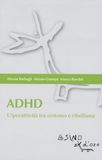 ADHD. L'iperattività tra sintomo e ribellione Paperback