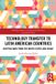 Technology Routledge Technology Transfer to Latin American Countries: Drifting Away from the United States and China?