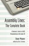 Assembly Apple II Assembly Lines: The Complete Book: A Beginner's Guide to 6502 Programming