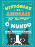 Histórias Nuvem de Letras Histórias de animais que mudaram o mundo