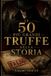 LE Libri GmbH L'Archivio del Crimine-Le 50 Più Grandi Truffe Della Storia