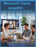 Microsoft Teams simplified
