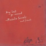 Rosalie Sorrels My Last Go Round