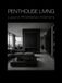 Penthouse Living: Luxury Minimalist Interiors