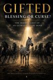 Gifted: Blessing or Curse?: The Hidden Cost of an Extraordinary Mind Paperback