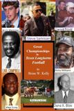 Great Texas Longhorns Football: The beginning of football to the Steve Sarkisian era