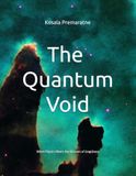 The Quantum Void: When Physics Meets the Wisdom of Emptiness