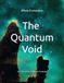 The Quantum Void: When Physics Meets the Wisdom of Emptiness