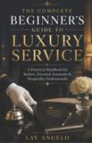The Libri GmbH The Complete Beginner's Guide to Luxury Service