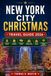 NEW YORK CITY CHRISTMAS TRAVEL GUIDE 2026